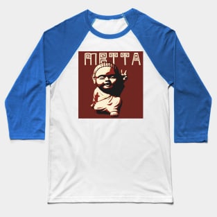 Metta Metta Metta Baseball T-Shirt